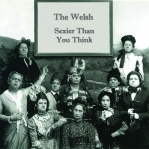 The Welsh: Sexier Than You Think (Women)